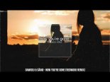 DawidDJ & SÄIKØ - Now You're Gone (Redwood Remix)