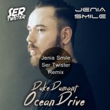 Duke Dumont - Ocean Drive (Jenia Smile & Ser Twister Remix) (Radio Edit)