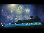DJ Samuel Kimkò - Because The Night (Original Slow Mix)
