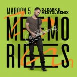 Maroon 5 - Memories (Dj Dark & Mentol Remix)