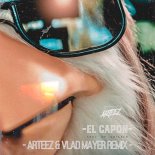 El Capon - Shut Up Chicken (Arteez & Vlad Mayer Extended)
