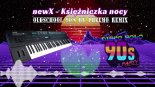 NewX - Księżniczka nocy (oldschool 90's by Przemo Remix)