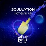 Soulvation - Not Givin’ Up (Original Mix)