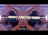 Fuze & Rewilo - What Are You Doing Step-Bro (Original Mix)