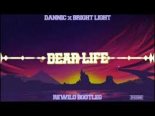 Dannic ft. Bright Lights - Dear Life  (Rewilo Bootleg)