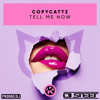 Copycattz - Tell Me Now (Dj Steet Bootleg)