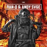 Ran-D & ANDY SVGE – Armageddon (Original Mix)