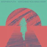 Stephen Puth - Watching You Walk Away