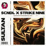 SCNDL x Strike Nine - Sultan (Extended Mix)