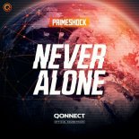 Primeshock - Never Alone (QONNECT OST) (Extended Mix)