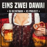DJ Blyatman & XS Project - Eins Zwei Dawai