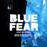 Armin van Buuren - Blue Fear (Eelke Kleijn Extended Day Remix)