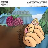 Bolier & C.O.N.S.O.L.E feat. Lou - Lose Control
