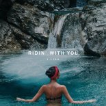J. Lisk - Ridin' With You (Original Mix)