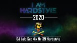 DJ Lelo Set Mix Nr 39 Hardstyle (2020)