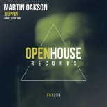 Martin Oakson - Trippin (Voices In My Head) (Original Mix)