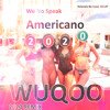 Yolanda Be Cool, DCUP - Americano 2020 (WUQOO Remix)