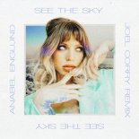 Anabel Englund - See The Sky (Joel Corry Remix)