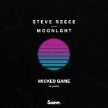 Steve Reece & MOONLGHT ft. Youkii - Wicked Game (Original Mix)