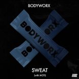 BODYWORX & MOTi - Sweat (Extended Mix)