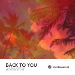 Max Fail & NATAN - Back To You (Extended Mix)