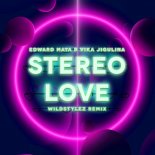 Edward Maya & Vika Jigulina - Stereo Love (Wildstylez Remix)