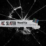 AC Slater - Stand Up (Extended Mix)