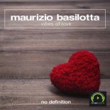 MAURIZIO BASILOTTA - Vibes Of Love (Club Mix)