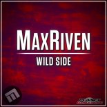 MaxRiven - Wild Side (Original Mix)