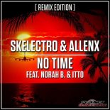 Skelectro & Allenx Feat. Norah B. & Itto - No Time (Club Mix)