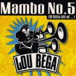 Lou Bega - Mambo No. 5 (A Little Bit Of...) (Extended Mix)