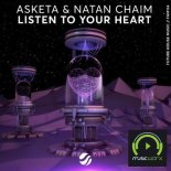 ASKETA & NATAN CHAIM - Listen To Your Heart (Extended Mix)