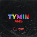 Tymin Feat. Wiatr - AMG