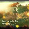 Tom Walker - Leave a Light On (WUQOO Remix)