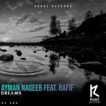 Ayman Nageeb feat. Rafif - Dreams (Original Mix)