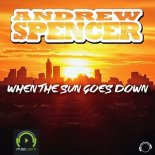 Andrew Spencer - When The Sun Goes Down (Radio Edit)