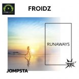 Froidz - Runaways (Extended Mix)