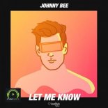Johnny Bee - Let Me Know (Extended Mix)