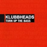 Klubbheads - Turn Up The Bass (Da Techno Bohemian Remix)