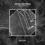 Pete Peroni - Neutron (Extended Mix)