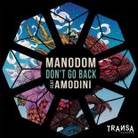Manodom feat. Amodini - Don't Go Back (Original Mix)
