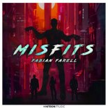 Fabian Farell - Misfits (Original Mix)