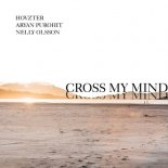 Hovzter & ARYAN PUROHIT & Nelly Olsson - Cross My Mind (Original Mix)
