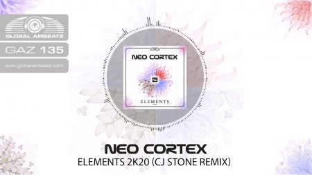 Neo Cortex - Elements 2k20 (CJ Stone Remix)