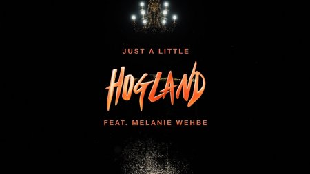 Hogland feat. Melanie Wehbe - Just a Little