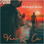 DJ Dark & Mentol - Ven Pa\' Ca (Original Mix)