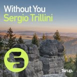 Sergio Trillini - Without You (Original Club Mix)