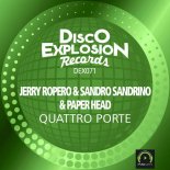 JERRY ROPERO & SANDRO SANDRINO & PAPER HEAD - Quattro Porte (Extended Mix)
