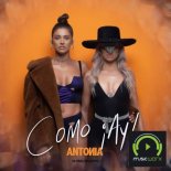 ANTONIA - Como Ay! (Radio Edit)