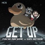 Tokyo Machine x Guy Arthur - Get UP (Extended Mix)